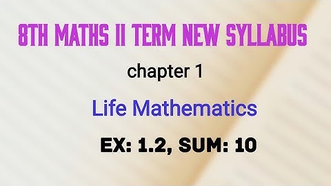 TN 8th std maths 2nd term life mathematics ex 1.2, sum 10, new syllabus in tamil