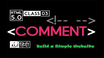 How to use Comment tag - html 5 tutorial in hindi - urdu How to Design a html website