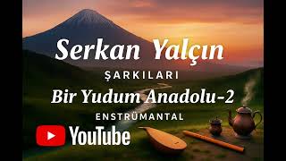Bir Yudum Anadolu-2-#Enstrümantal #TürkMüziği#turkishmusic