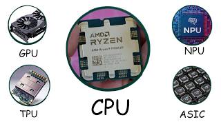 Every Computer Chip Explained (CPU, GPU, NPU, TPU, ASIC, FPGA, SoC)