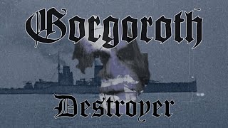 Gorgoroth - Destroyer