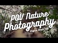 Short Calming POV Nature Photography Session - Fuji XT1