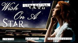 Lena Katina | Wish On A Star | ESPAÑOL – LYRICS