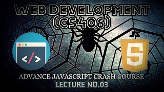 Advance JavaScript Crash Course | JavaScript Part 3 | Learn JavaScript In 30 Minutes