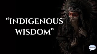 Famous Indigenous Wisdom Holds 50 LIFE-CHANGING Lessons We Forgot Profile