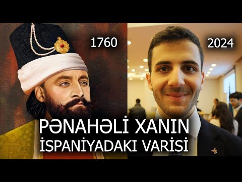 Qarabağ xanı Pənahəli xanın İspaniyadakı varisi: ailə, vətən həsrəti, karyera