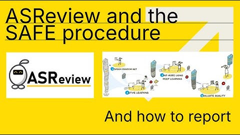 Systematic Reviews with ASReview: Applying SAFE, PRISMA2020 & RDAL