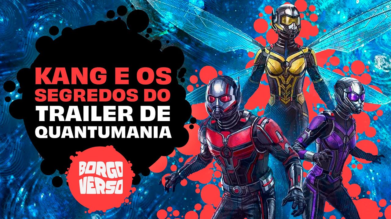 Homem-Formiga e a Vespa: Quantumania recebe primeiro trailer e traz o vilão  Kang