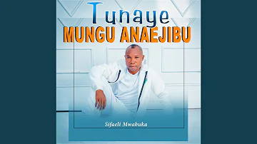 Tunaye Mungu Anayejibu