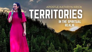 Territories in the Spiritual Realm - 5F Church - Apostle Kathryn Krick