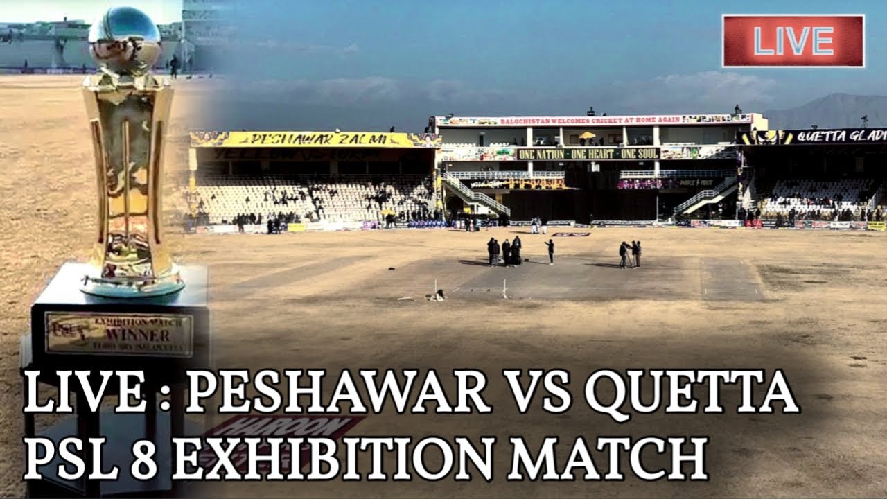 Live Peshawar vs Quetta | bugti stadium | PSL 8 exhibition match | live match
