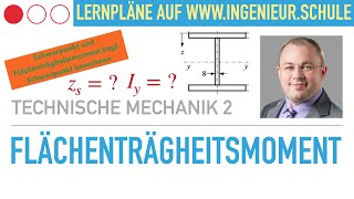 Schwerpunkt und Flächenträgheitsmoment berechnen – Technische Mechanik 2 – Elastostatik