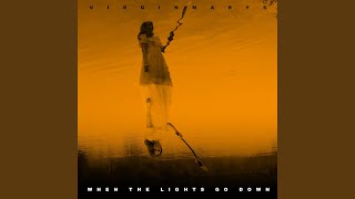 When The Lights Go Down - The Virginmarys