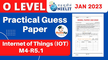 O Level Practical Exam JAN 2023 || Internet of Things (IOT)  (M4-R5.1) Practical Model Paper