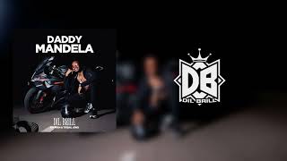 DIL Brill- Daddy Mandela (Lyric video)