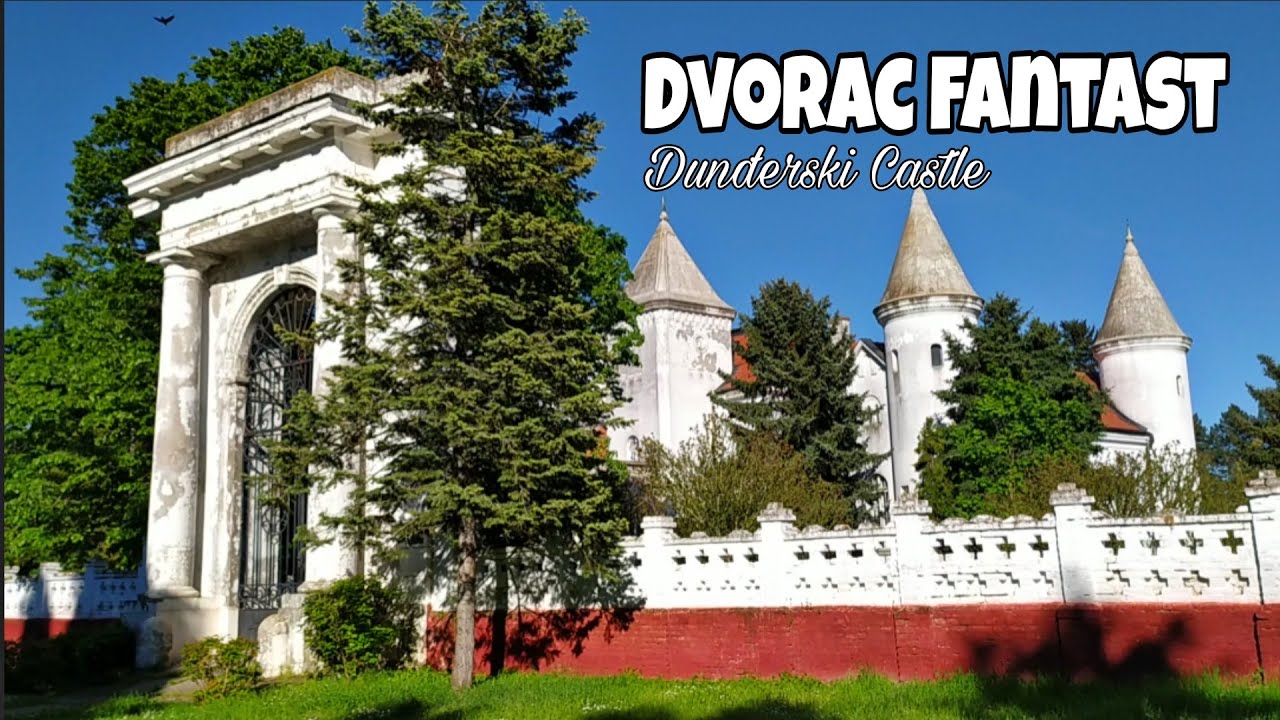 CASTLE IN SERBIA | DVORAC FANTAST | ROSEYLEKS