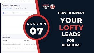 Lesson 07: How to Import Leads in Lofty CRM | Agent Power Up