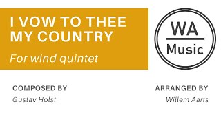 I Vow To Thee My Country - Gustav Holst | Wind Quintet | Sheet Music