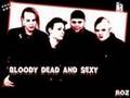 Bloody Dead and Sexy - Bloody Rose