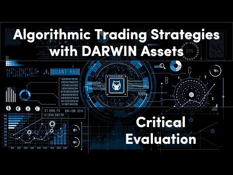 1.9) Critical Evaluation | Algorithmic Trading Strategies with DARWIN Assets