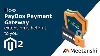 Magento 2 Paybox Payment Gateway by Meetanshi