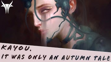 Kayou. - it was only an autumn tale
