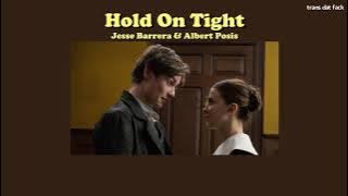[THAISUB] 'Hold On Tight' - Jesse Barrera & Albert Posis