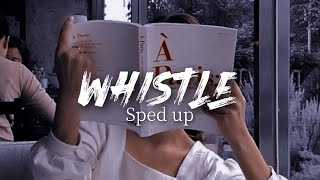 Whistle - Blackpink || sped up version