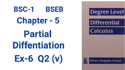 Bsc-1 differential calculus solution  chapter -5  Partial Differentiation   Ex-6 Q2(v) math (H)
