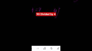 90 Divided by 4 ||90 ÷ 4 ||Long Division with One digit Divisor ||Quotient, Remainder ,Dividend etc