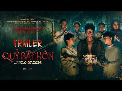 QUỶ BẮT HỒN | Official Trailer | KHỞI CHIẾU 10.7.2026