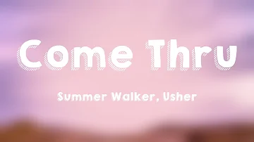 Come Thru - Summer Walker, Usher (Lyrics) 🪕