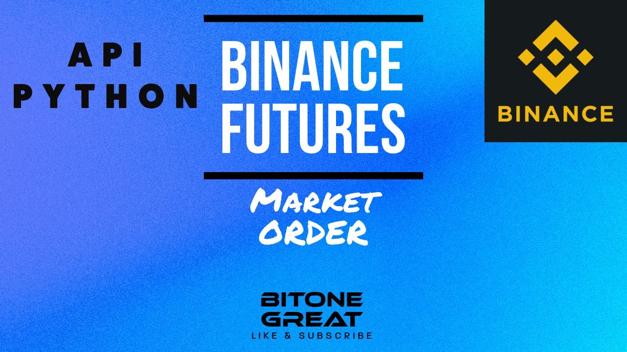 [Binance Futures][Python API] How to place a market order - YouTube
