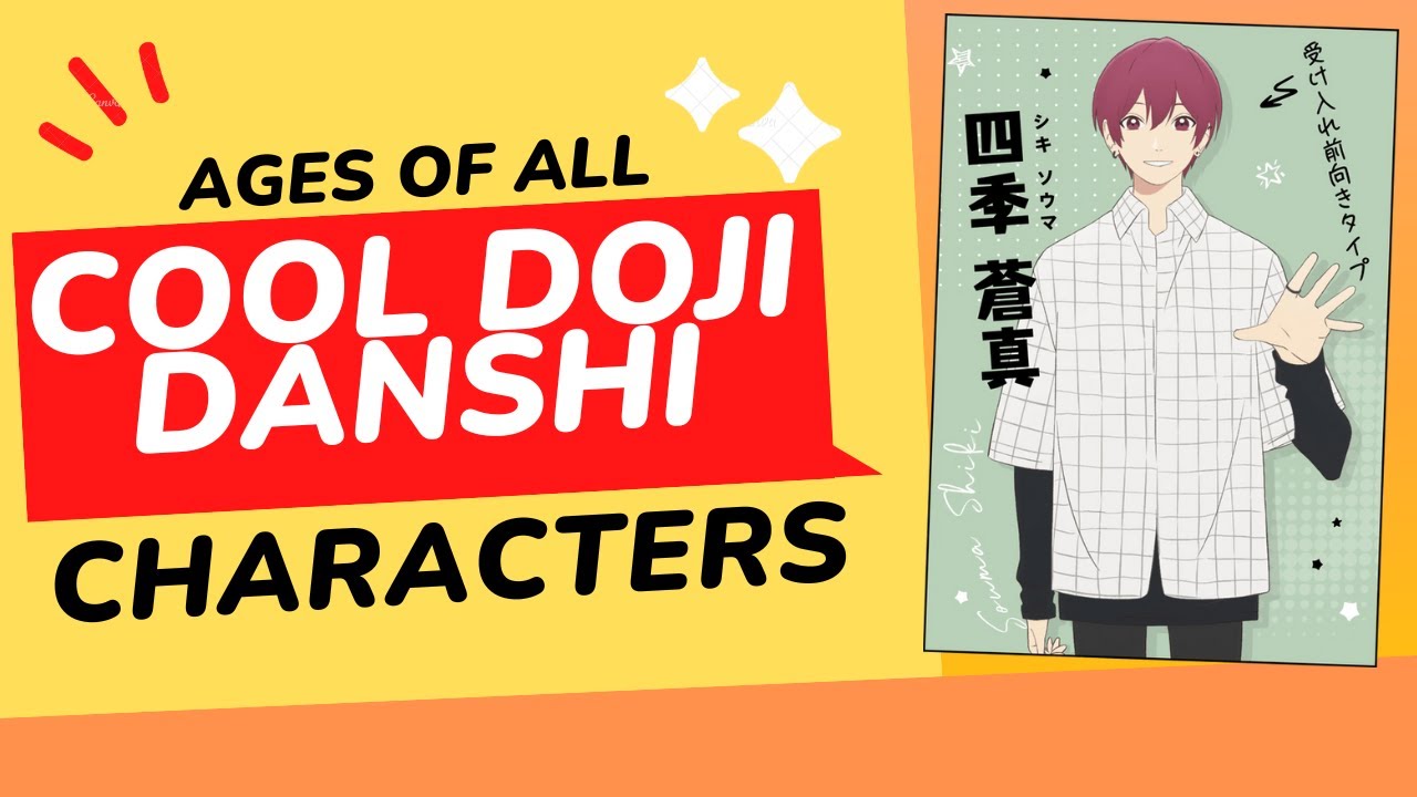 Age of All Cool Doji Danshi Characters (Play It Cool, Guys) 