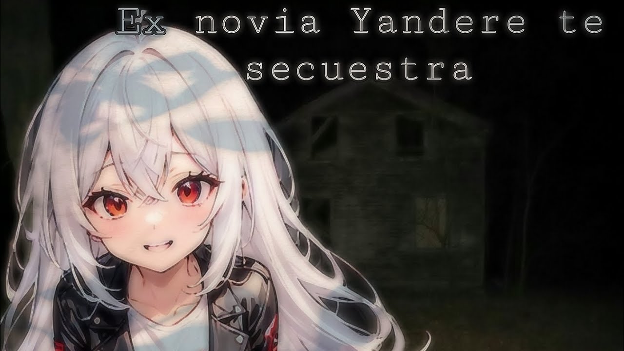 Ex novia yandere te secuestra [ASMR] #asmr #asmrsounds #asmrvideo #anime #yandere