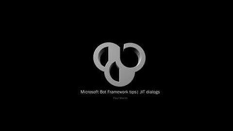 Bot Framework tips - Just-In-Time dialogs