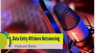 Data Entry Services from Offshore Location Benefit Businesses | Hire Data Entry Offshore Services