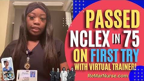 How I Passed NCLEX in 75 Questions on First Attempt!