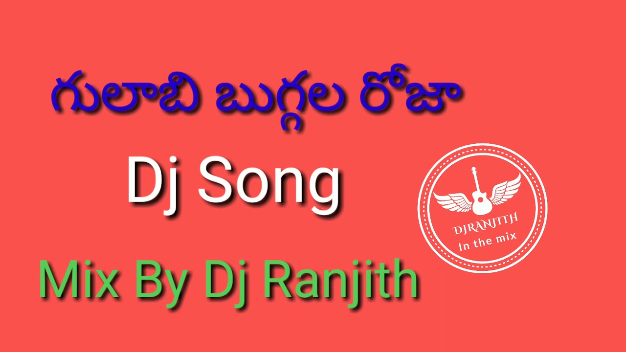 Gulabi Buggala Roja Song Mix By Dj Ranjith