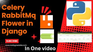 Set Up RabbitMQ, Celery & Flower in Django