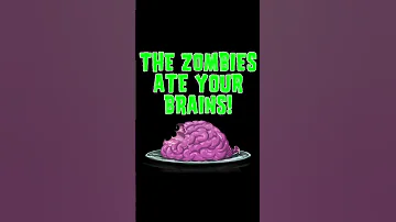 The Zombies Ate Your Brains 