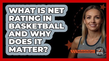 What Is Net Rating In Basketball And Why Does It Matter? - The Basketball Xpert