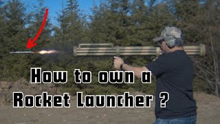 How to Legally Own a Rocket Launcher