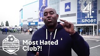 Which Football Club Do Fans HATE the Most?? | The Real Football Fan Show