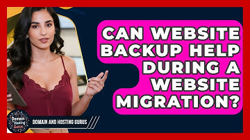 Can Website Backup Help During a Website Migration? - Domain And Hosting Gurus