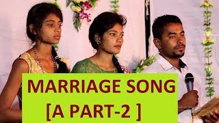 Video thumbnail of "MARRIAGE SONG [ A Part-2 ] | પ્રભુજી ની વાણી | Voice of Bro. Samuel Gamit & Ravina Gamit"