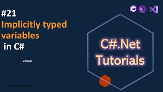 Famous Part 21 Implicitly typed variables || C#.Net Tutorials for Beginners & Experienced || @NehanthWorld Profile