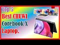 ✅Best CHUWI Corebook X Laptop. | Top 5 Best CHUWI Corebook X Laptop.