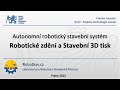 Robotické zdění a stavební 3D tisk z betonu