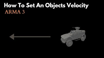 How To Set an Objects Velocity Arma 3 Eden Editor